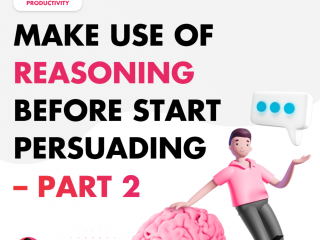 Make Use of Reasoning Before Start Persuading – Part 2