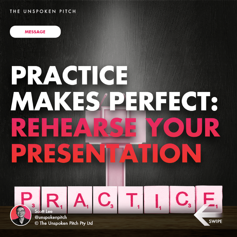 rehearse your presentation to