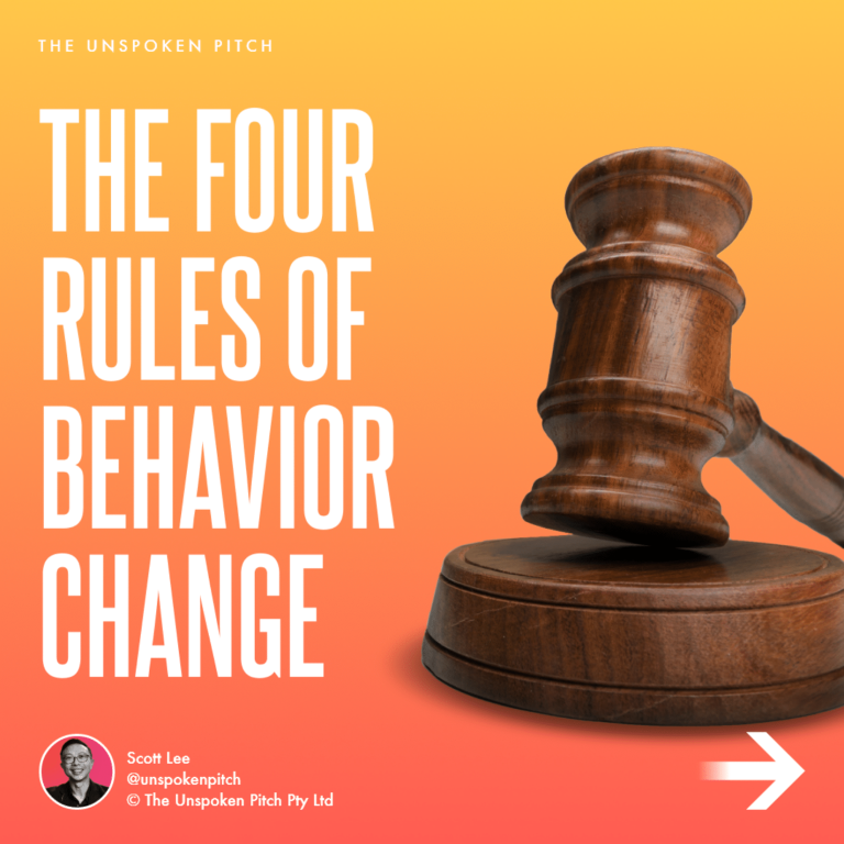 The four rules of behavior change - The Unspoken Pitch