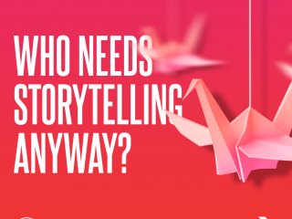 Who needs storytelling anyway?