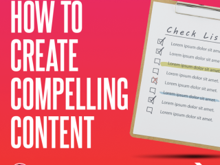 How to Create Compelling Content