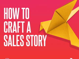 How to craft a sales story