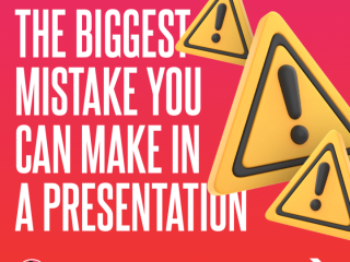 The biggest mistake you can make in a presentation