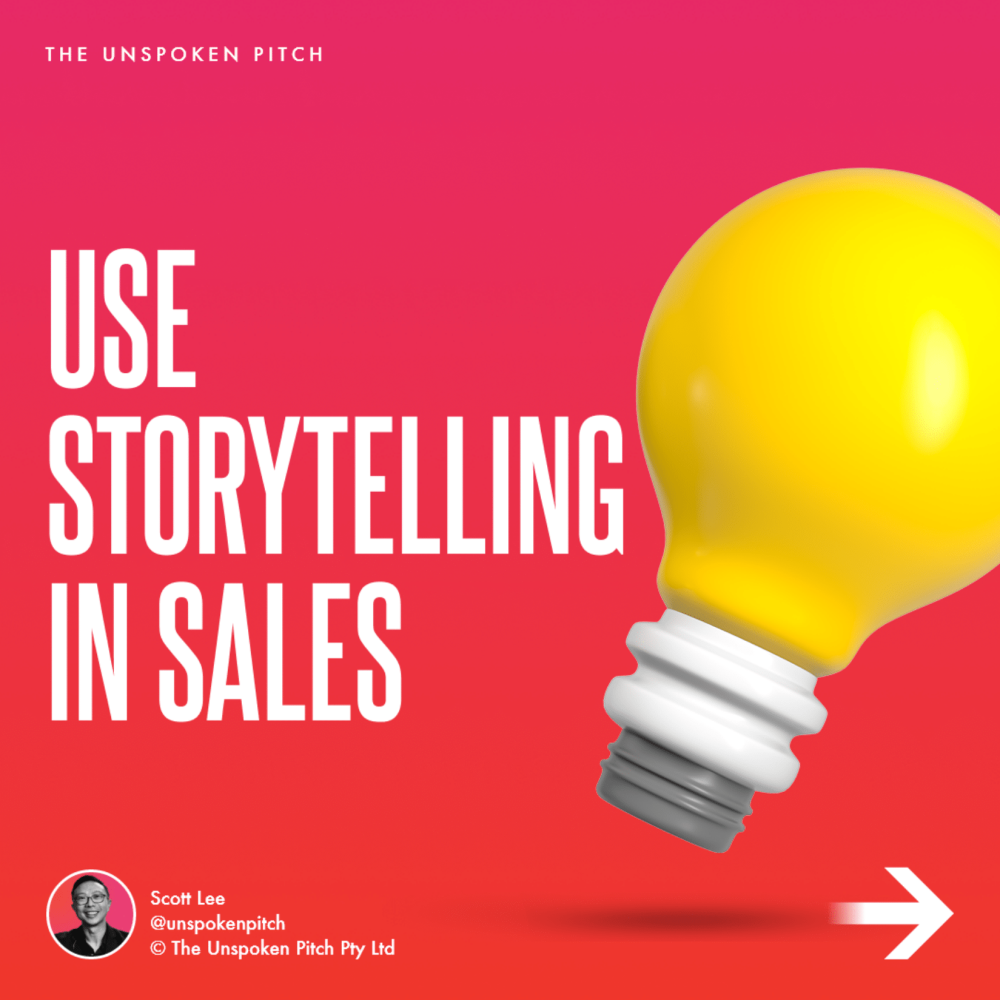 Use Storytelling in Sales - The Unspoken Pitch